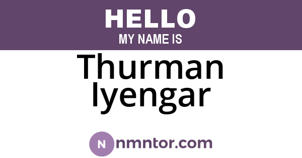 Thurman Iyengar