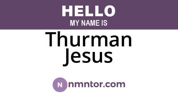 Thurman Jesus