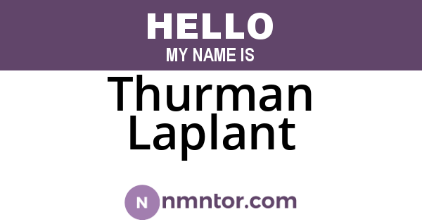 Thurman Laplant