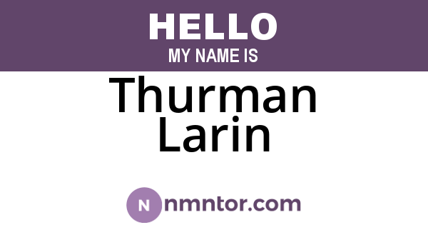 Thurman Larin