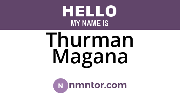 Thurman Magana