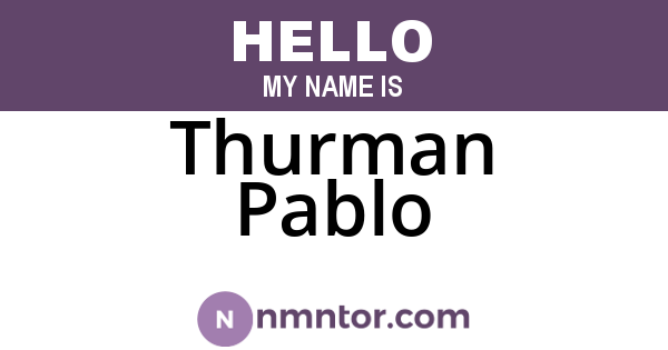 Thurman Pablo