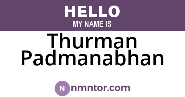 Thurman Padmanabhan
