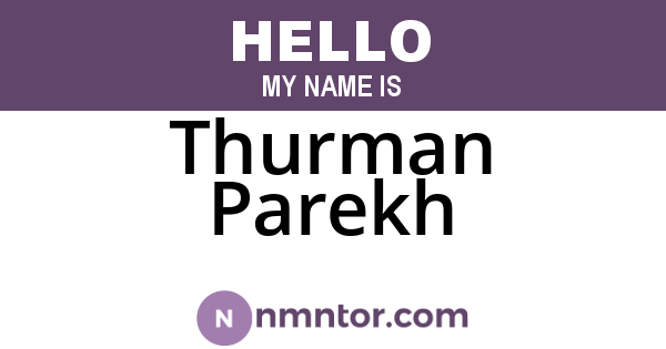 Thurman Parekh