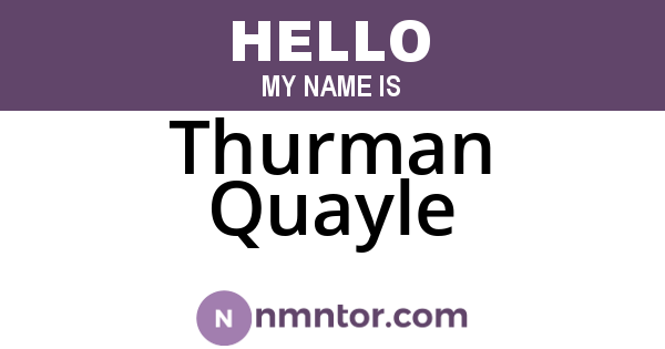 Thurman Quayle