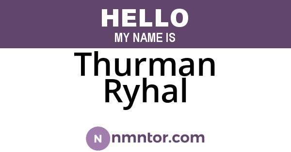 Thurman Ryhal