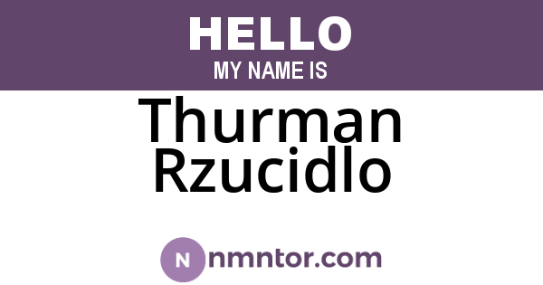 Thurman Rzucidlo