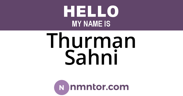 Thurman Sahni