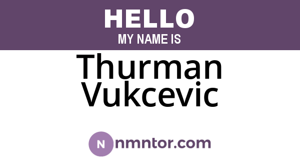 Thurman Vukcevic