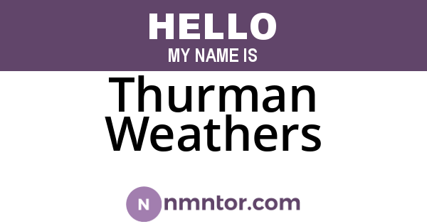 Thurman Weathers