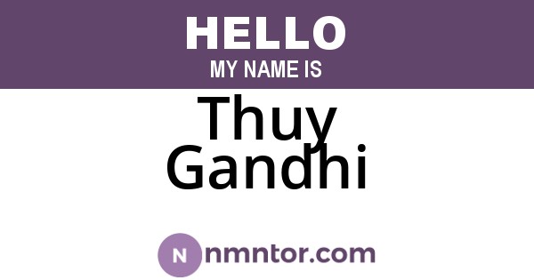 Thuy Gandhi