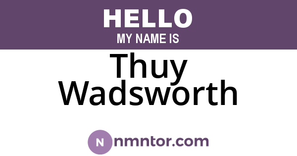 Thuy Wadsworth