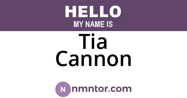 Tia Cannon