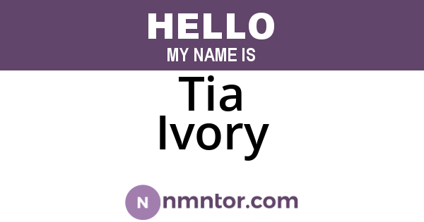 Tia Ivory