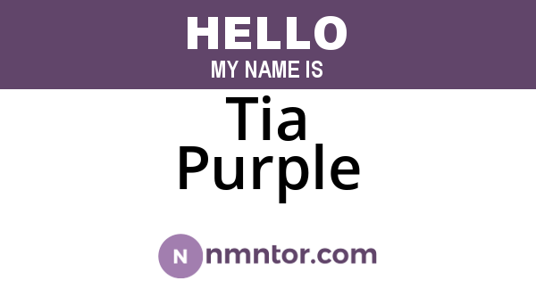 Tia Purple