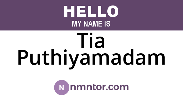 Tia Puthiyamadam