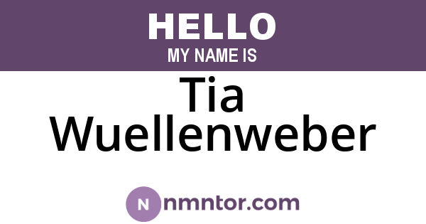 Tia Wuellenweber