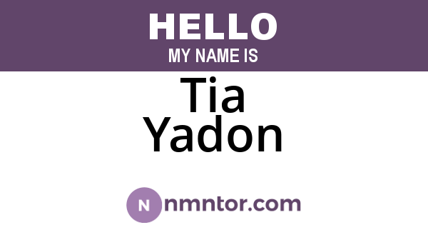 Tia Yadon