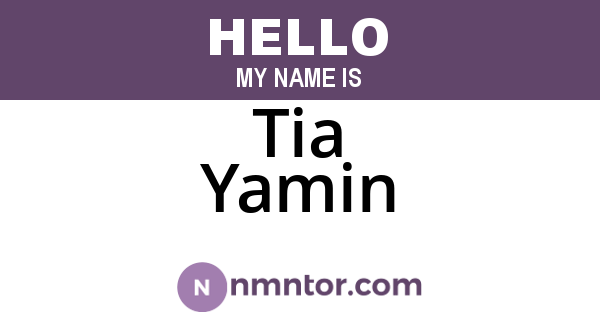 Tia Yamin