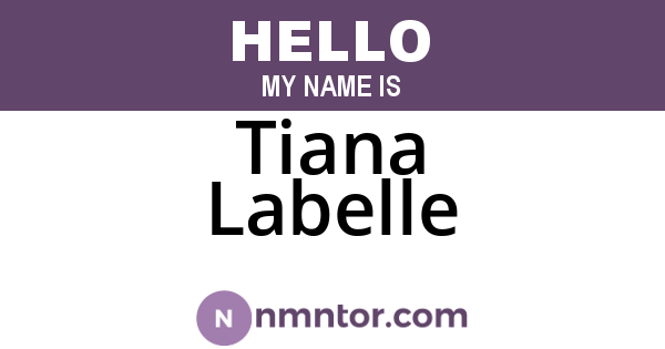 Tiana Labelle