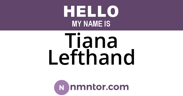 Tiana Lefthand