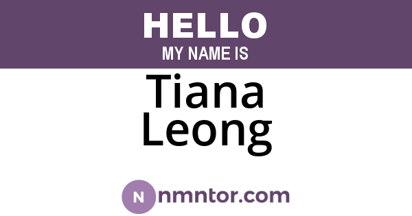 Tiana Leong