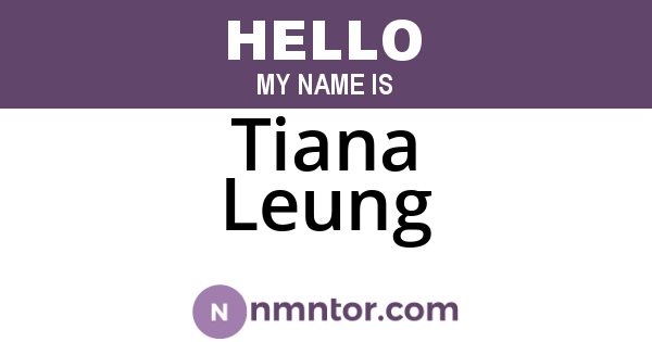 Tiana Leung