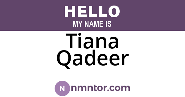 Tiana Qadeer