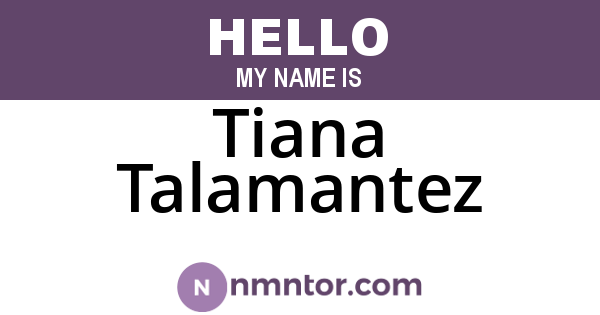 Tiana Talamantez
