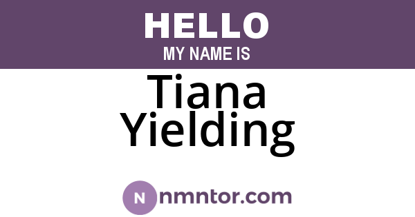 Tiana Yielding