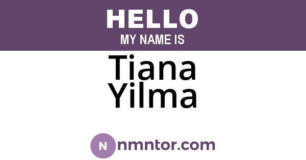 Tiana Yilma