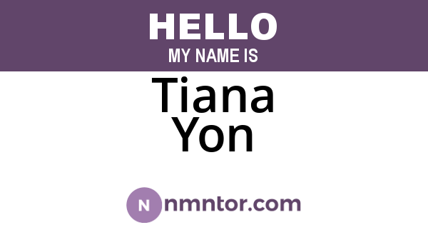 Tiana Yon