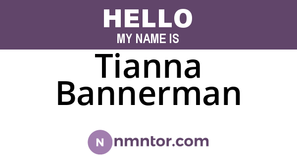 Tianna Bannerman