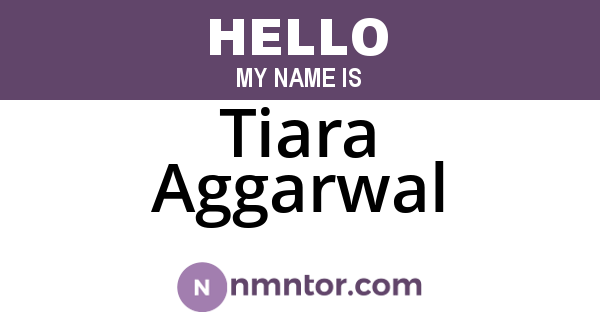 Tiara Aggarwal
