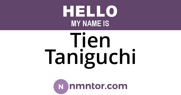 Tien Taniguchi