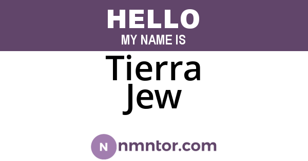 Tierra Jew