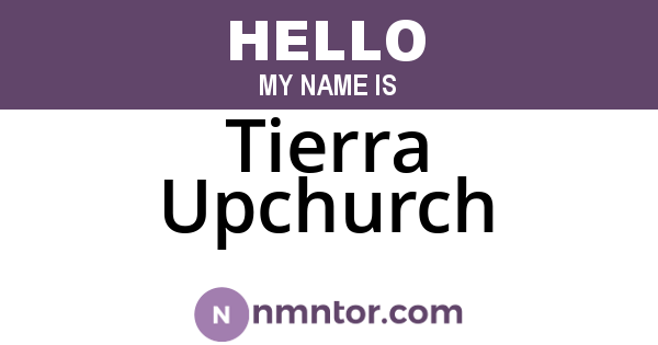 Tierra Upchurch