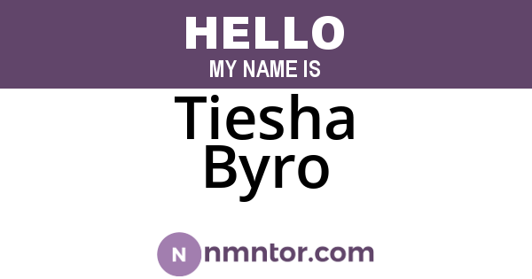 Tiesha Byro
