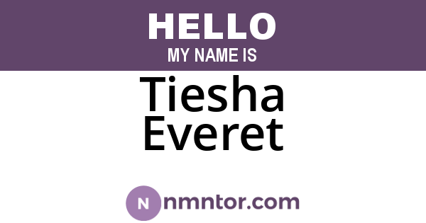 Tiesha Everet