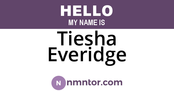 Tiesha Everidge