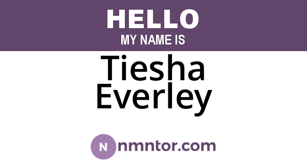 Tiesha Everley