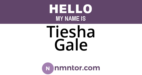Tiesha Gale