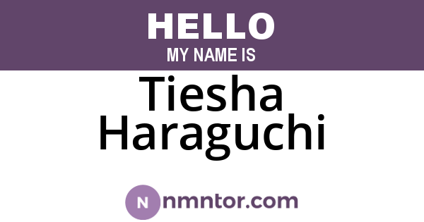 Tiesha Haraguchi