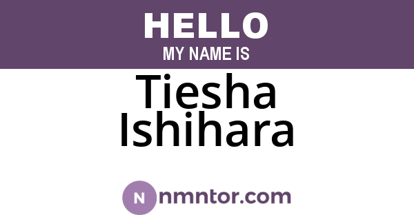 Tiesha Ishihara