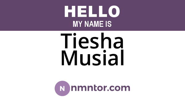 Tiesha Musial