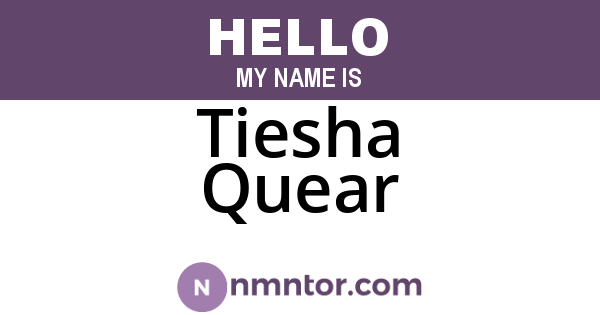 Tiesha Quear