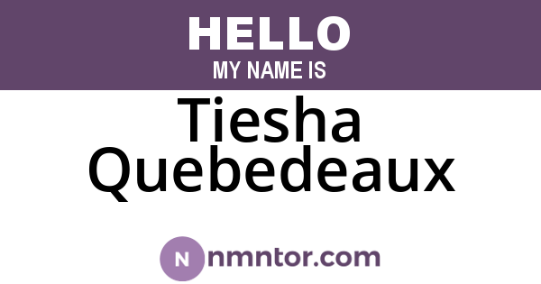 Tiesha Quebedeaux