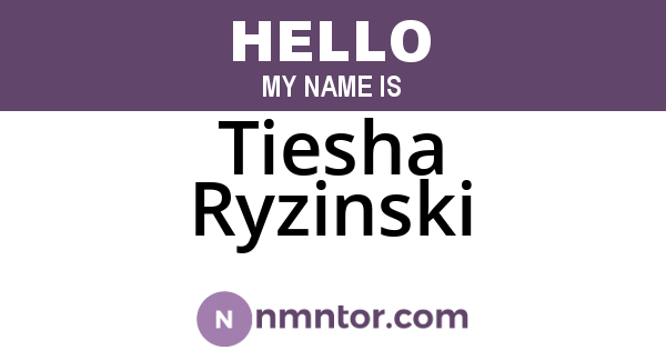 Tiesha Ryzinski