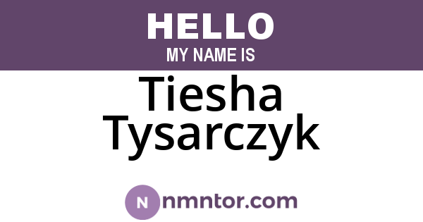 Tiesha Tysarczyk