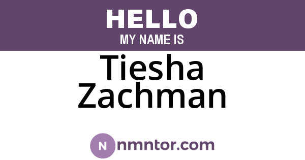 Tiesha Zachman